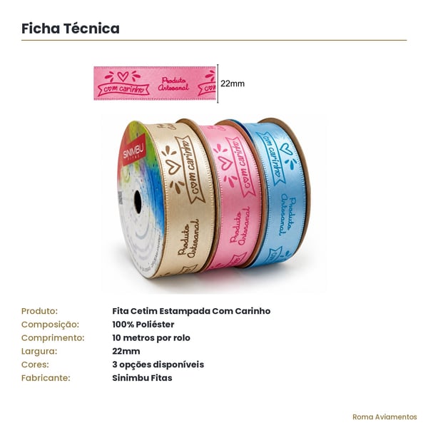 Ficha técnica Fita Cetim Estampada Com Carinho Sinimbu 22mm rolo 10 metros