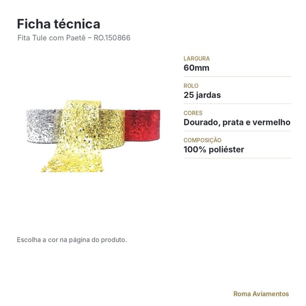 Fita Tule com Paetê 60mm x 25 jardas - ficha técnica