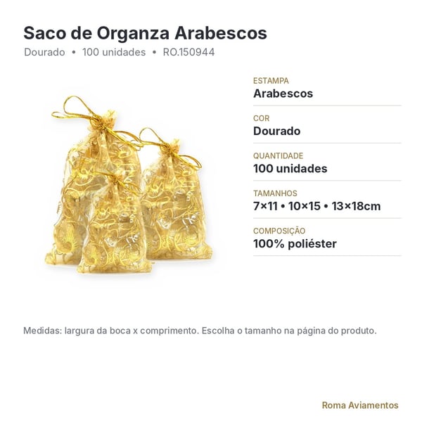 Saco de Organza Arabescos Dourado 100 unidades - ficha técnica com tamanhos