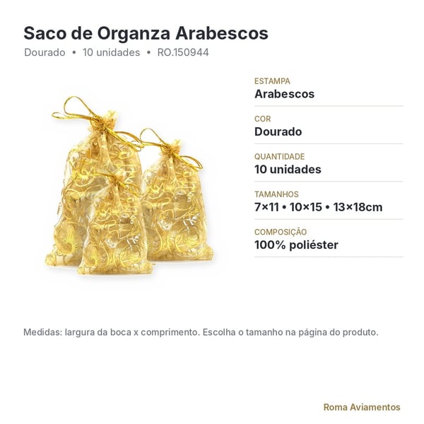 Saco de Organza Arabescos Dourado 10 unidades - ficha técnica com tamanhos