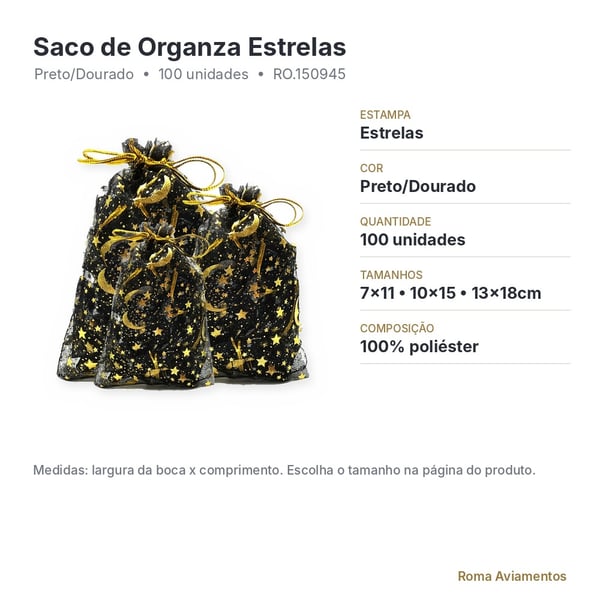 Saco de Organza Estrelas Preto/Dourado 100 unidades - ficha técnica com tamanhos
