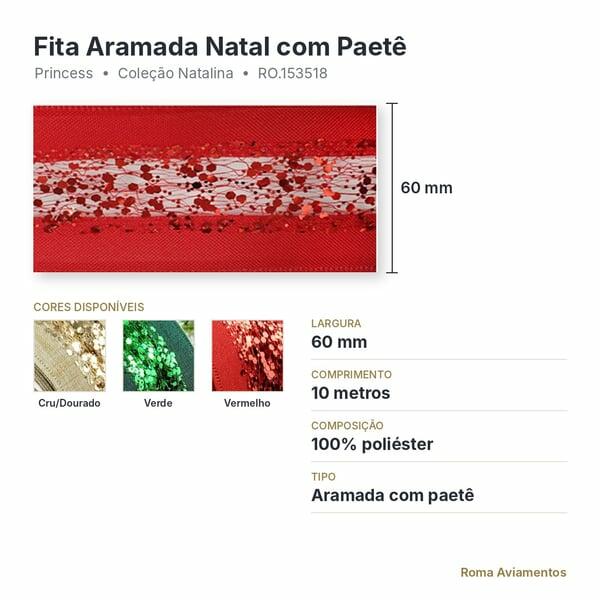 Ficha técnica fita aramada Natal com paetê Princess 60mm x 10m RO.153518 cores disponíveis