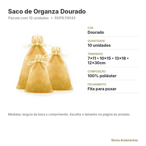 Saco de Organza Dourado 10 unidades - ficha técnica com tamanhos