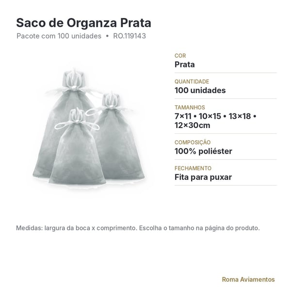Saco de Organza Prata 100 unidades - ficha técnica com tamanhos