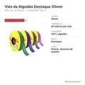Ficha técnica: Viés de algodão Destaque 35mm rolo 20 metros